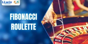 Fibonacci Roulette - Chiến Thuật Trải Nghiệm LLwin An Toàn